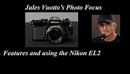 Features and using the Nikon EL2