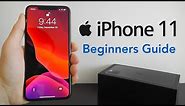 iPhone 11 – Complete Beginners Guide