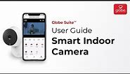 Smart Indoor Camera – Set Up and User Guide | Globe Smart Home