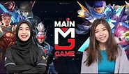 Main Game Episode #007: Mobile Legends, Females In Esports, Highlights Part 2