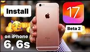 How to install ios 17 Beta 2 update on iPhone 6, 6s