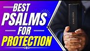 Best Psalms for protection: Psalm 35, Psalm 91, Psalm 31, 27, 37 (Psalms for sleep)(Powerful Psalms)