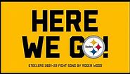 "Here We Go!" Steelers Fight Song 2021-22 by Roger Wood