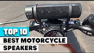 Motorcycle Speaker : Incredible Motorcycle Speaker in 2023