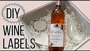 How to Make Personalized Wine Bottle Label | Easy DIY Wine Labels