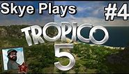 Tropico 5 Gameplay: #4 ► Independence: Victory or Death? ◀ Complete Campaign Playthrough
