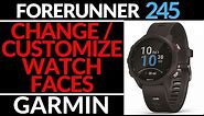 How to Customize Watch Faces - Garmin Forerunner 245 / 245 Music