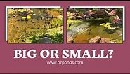 Big pebble or small pebble for the bottom of a pond?