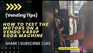 DIY How To Test Motors On A Vendo V480p Soda Machine
