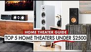 Top 5 HOME THEATER Systems UNDER $2500! Home Theater Setup 2022