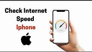 How to check Internet/Wifi Speed on iPhone [2024]