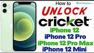 How to Unlock Cricket iPhone 12, iPhone 12 Pro, iPhone 12 Pro Max, & iPhone 12 Mini to Any Carrier!
