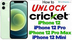 How to Unlock Cricket iPhone 12, iPhone 12 Pro, iPhone 12 Pro Max, & iPhone 12 Mini to Any Carrier!