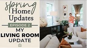 INTERIOR DESIGN | Update Your Home for Spring | My Living Room Update & Makeover for the Season
