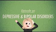 Depressive and Bipolar Disorders: Crash Course Psychology #30