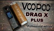 Voopoo Drag X Plus professional edition