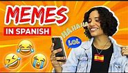 Funny Memes in Spanish EXPLAINED! (Learn Memes en Español) 🤣