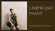 Everything You Need to Know: Limewash Paint - A Beginner's Guide + DIY Tutorial for Interior Walls