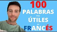 100 Palabras en Francés (muy útiles) para principiantes y con la Traducción en Español