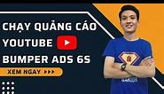 Bumper Ads là gì? Chạy Quảng cáo Youtube Bumper Ads – Quảng cáo 6s để tối đa chuyển đổi