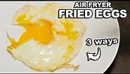 Air Fryer Fried Eggs