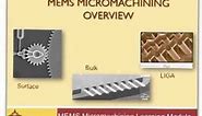 Micromachining Overview - How MEMS are Made