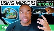 Using Mirrors While Driving | Driving Tutorial