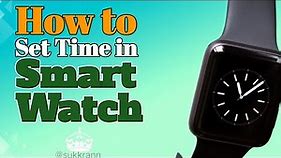 How to set time in smart watch!