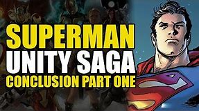 Superman - Unity Saga: Conclusion Part One | Comics Explained