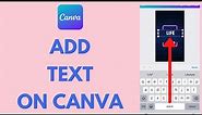 How to Add Text in Canva (Quick Tutorial!)