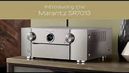 Introducing the Marantz SR7013 Premium AV Receiver