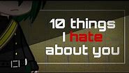 [10 things I hate about you ] meme// mha // coexist au // GC // (Part 1/2)