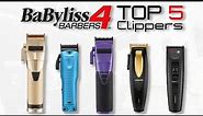Top 5 Babyliss Clippers