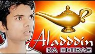 Aladdin Ka Chirag Spoof | Hindi Comedy Video | Pakau TV Channel