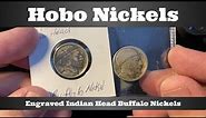 Hobo Nickels - Carved Indian Head Buffalo Nickels