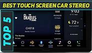 5 Best Touch Screen Car Stereo in 2024