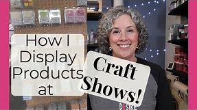 How I Display My Products ~ Craft Show Display | Get Ready with Me