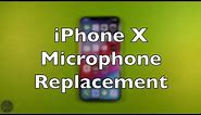 iPhone X Bottom Microphone Replacement How To Change