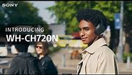 Introducing the Sony WH-CH720N Over-ear Noise Cancelling Wireless Headphones
