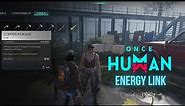 ONCE HUMAN - UNLIMITED Energy Link - FAST way to level up MEMETICS