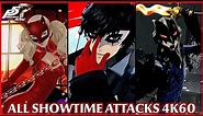Persona 5 Royal - All Showtime Attacks 4K60FPS