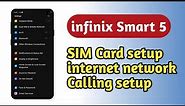 infinix Smart 5 , SIM Card setup internet network Calling Full setup SIM Card