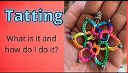 Tatting - What is it and how to do it - a step by step guide to shuttle, thread and stitches