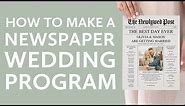 How To Make A Newspaper Wedding Program | DIY Wedding Programs