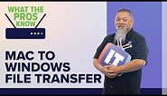 How to Transfer & Share Files from Mac to Windows 10 | What the Pros Know | ITProTV