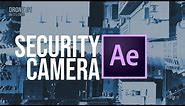 Security Camera Effect in After Effects - 2 Minute Tutorial