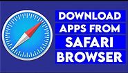 How to Install Apps from Safari in iPhone | iPhone me Safari se App Download Kaise Kare | iPad