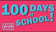 The 100 Days of School Song! | The 100 Song | Scratch Garden