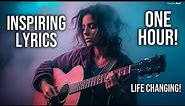 1 Hour of INSPIRATIONAL Songs with MEANINGFUL Lyrics (Special 2023 Playlist)