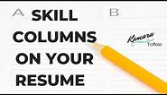 HOW TO CREATE SKILL COLUMNS IN YOUR RESUME USING WORD